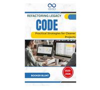 Refactoring Legacy Code: Practical Strategies for Cleaner Projects