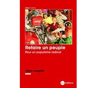 Refaire un peuple: Pour un populisme radical