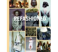 Refashioned: Moda vanguardista con materiales reutilizados (BIBLIOTECA DEL ARTISTA)