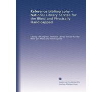 Reference bibliography - National Library Service for the Blind and Physically Handicapped: Volume 7