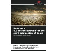 Reference evapotranspiration for the semi-arid region of Ceará: Hargreaves and Samani model