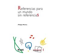Referencias para un mundo sin referencias: 001 (Comunidad educativa)