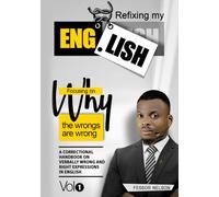 Refixing My English: Focussing on Why the Wrongs are Wrong