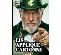 Réfléchissez et devenez riche - simplifiée, essentielle et efficace: Napoleon Hill (Steel Mind Books - Outils pour l’Esprit)