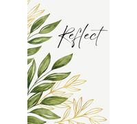 Reflect Journal: 180 Days of Reflections