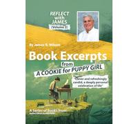 REFLECT with JAMES (Volume 2): Book Excerpts from A COOKIE for PUPPY GIRL
