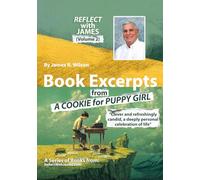REFLECT with JAMES (Volume 2): Book Excerpts from A COOKIE for PUPPY GIRL