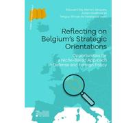 Reflecting on Belgium's Strategic Orientations: Opportunities for a Niche-Based Approach in Defense and Foreign Policy