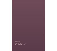 Reflecting on Childhood: A gentle, research grounded journal for the adult looking back.