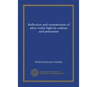 Reflection and transmission of ultra-violet light by sodium and potassium
