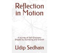 Reflection in Motion: A Journey of Self-Discovery Shaped by Journaling and Growth