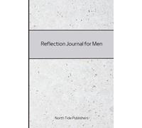Reflection Journal for Men 30 Day Guided Daily Reflection Journal with Prompts, Goals, Accountability , Notes and Self Reflection to Gain Insights for Personal and Career Growth, 6x9, 145 pages