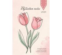 Reflection Notes: A Guided Journal for Self-Discovery, Clarity & Mindful Living: Daily Writing Notebook for Thoughts, Personal Growth, Gratitude & Mental Clarity | 6x9 College-ruled pages.