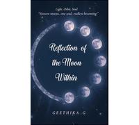 Reflection Of The Moon Within: 16 Moons of becoming Human