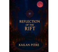 Reflection Of The Rift: Through The Crown Of Silence (Daughters Of The Rift)