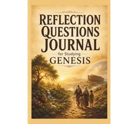 Reflection Questions Journal for Studying Genesis