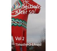 Reflections After 50: Vol 2