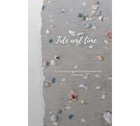 Reflections by the Tide: A Coastal-Themed Lined Journal for Daily Writing, Mindfulness, and Notes (6" x 9", 120 Pages): Where calm begins and words unfold.