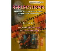 Reflections: Essays on Art, Literature, Cinema, and the Social Landscape