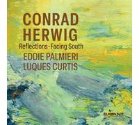 Conrad Herwig – Reflections-Facing South – CD (Importación USA)