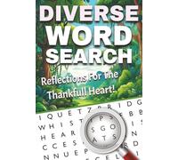 Reflections for the Thankful Heart: A Relaxing Multi-Word Search for Mindful and Grateful Adults: A Calming Word Search Book to Inspire Gratitude, Positivity, and Inner Peace