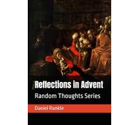 Reflections in Advent: Random Thoughts Series: 2 (Random Thoughts Devotional Series)