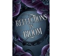 Reflections in Bloom