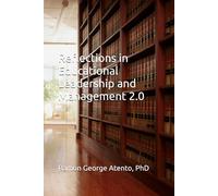 Reflections in Educational Leadership and Management 2.0