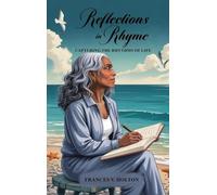 Reflections in Rhyme: Capturing the Rhythms of Life