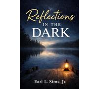 Reflections in the Dark: A Poetry Collection