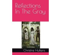 Reflections In The Gray