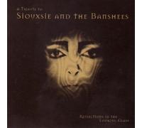 Reflections in the Looking Glass: a Tribute to Siouxsie & the Banshees by Various Artists (2001-11-13)