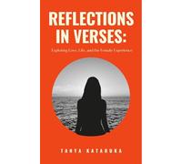 "Reflections in Verses: Exploring Love, Life, and the Female Experience"
