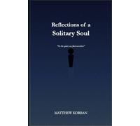 Reflections of a Solitary Soul
