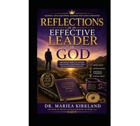 Reflections of an Effective Leader in God (The Battle in Between The Promise and The Manifest Series)