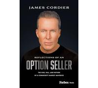 Reflections of an Option Seller: The Rise, Fall, and Return of a Commodity Market Maverick