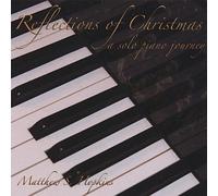 Reflections of Christmas: a Solo Piano Journey
