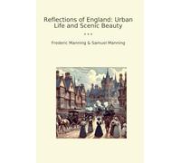Reflections of England: Urban Life and Scenic Beauty (Classic Bundles)