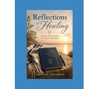 Reflections of Healing: A Jewish Prayer Journal for Comfort and Hope