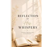 Reflections of His Whispers