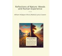 Reflections of Nature: Weeds and Human Experience (Classic Bundles)