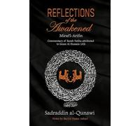 Reflections of the Awakened: Commentary of Surah Fatiha attributed to Imam Al Hussain (AS) (Ahl Bayt)