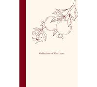 Reflections Of The Heart: Seeds of Shukr Daily Gratitude and Reflection Journal to Cultivate Shukr and Barakah for Muslims