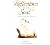Reflections of the Soul: Poems, Songs and Musings