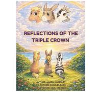 Reflections of the Triple Crown