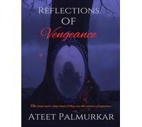 Reflections of Vengeance: The dead never stay dead if they are the victims of foul injustice. (A Crime investigation in supernatural existence.)
