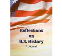 Reflections on American History: A Journal