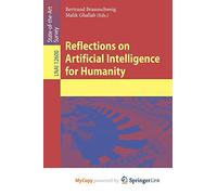 Reflections on Artificial Intelligence for Humanity