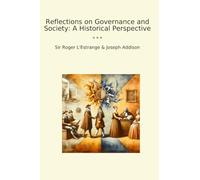 Reflections on Governance and Society: A Historical Perspective (Classic Bundles)