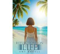 Reflections on Life